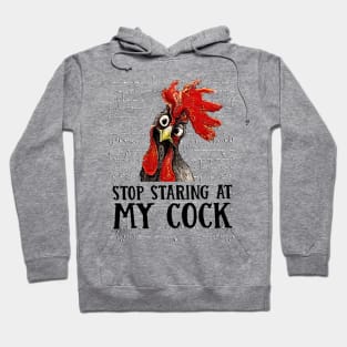 Stop Staring At My Cock Hoodie